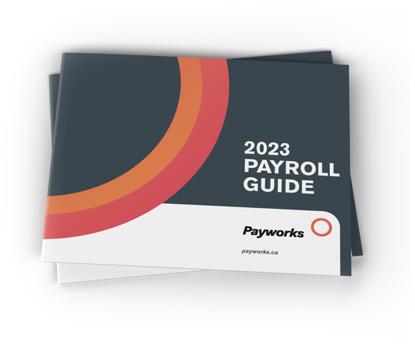 Payroll Guide for Canadian Business Payworks Canada